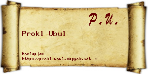 Prokl Ubul névjegykártya